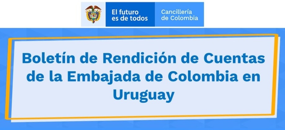 Boletín de Rendición de Cuentas de la Embajada de Colombia 