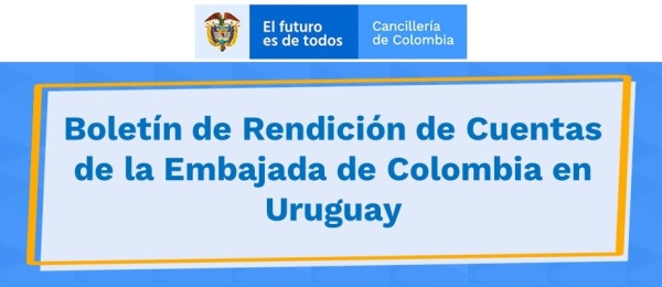 Boletín de Rendición de Cuentas de la Embajada de Colombia 