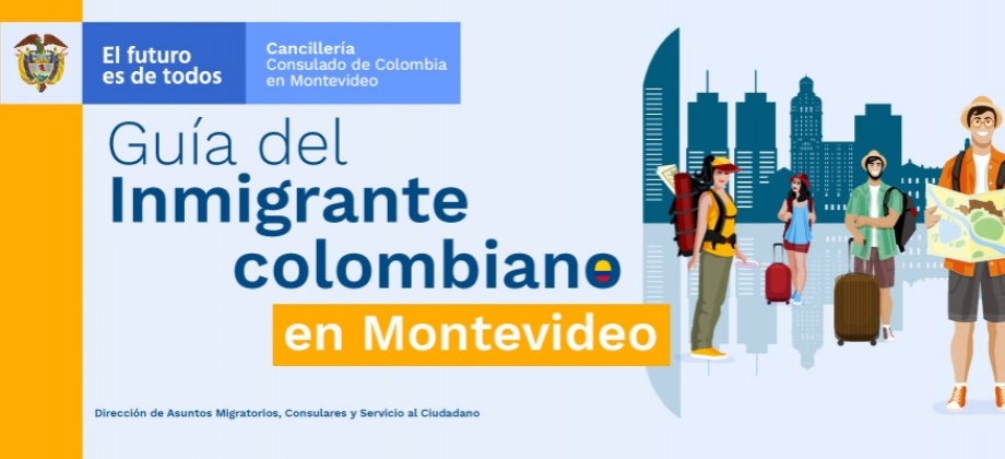 Guía del Inmigrante colombiano en Montevideo en 2021