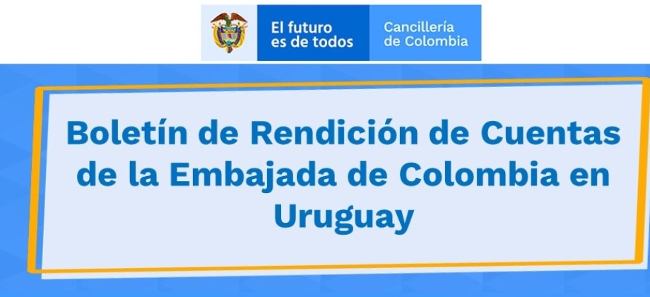 Boletín de Rendición de Cuentas de la Embajada de Colombia 